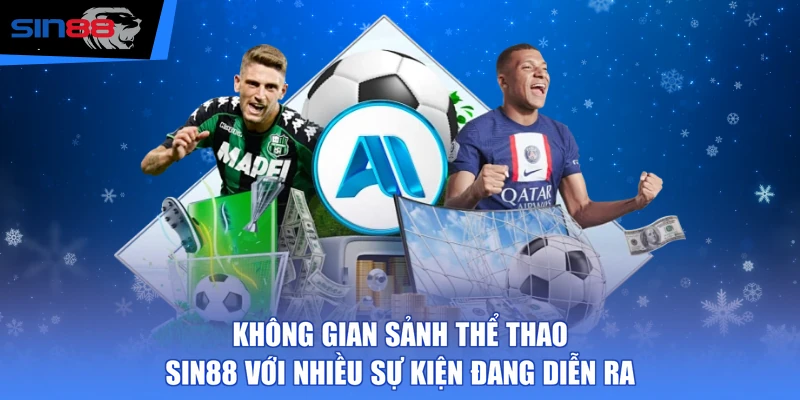 Không gian sảnh thể thao SIN88 với nhiều sự kiện đang diễn ra